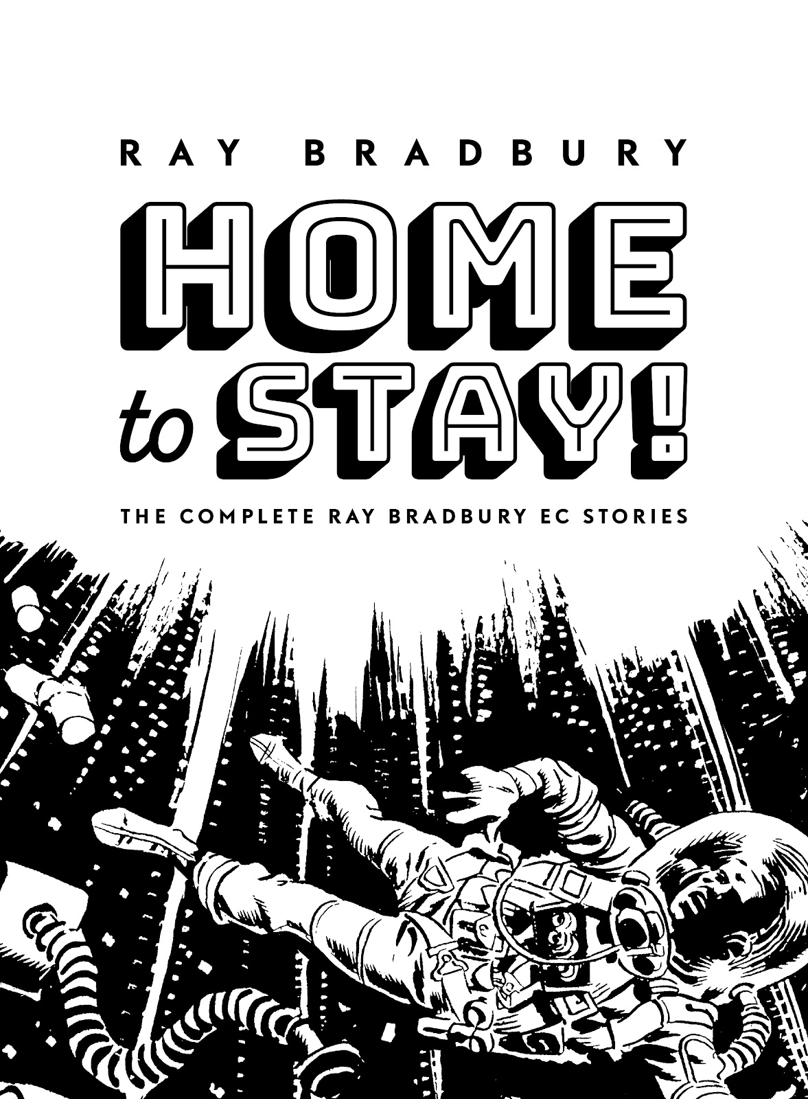 Home to Stay!: The Complete Ray Bradbury EC Stories TPB (Part 1) - Page 4