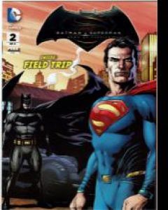 Warner Bros. Pictures Presents Batman v Superman: Dawn of Justice Comic