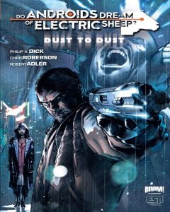 Do Androids Dream of Electric Sheep - Dust To Dust Comic