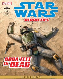 Star Wars: Blood Ties - Boba Fett is Dead Comic