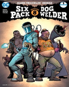 Sixpack and Dogwelder: Hard Travelin' Heroz Comic