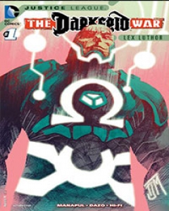 Justice League: Darkseid War: Lex Luthor Comic