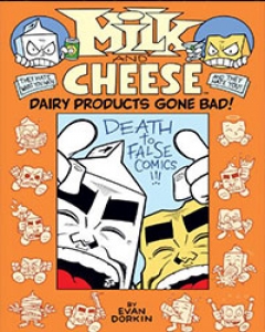 Milk And Cheese: Dairy Products Gone Bad! Comic