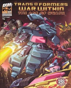 Transformers War Within: "The Age of Wrath" Comic