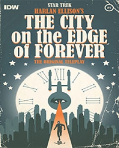 Star Trek: Harlan Ellison's Original The City on the Edge of Forever Teleplay Comic