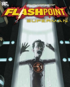 Flashpoint: The World of Flashpoint Featuring Superman Comic