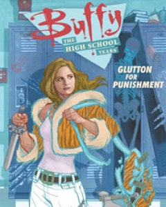 Buffy: The High School Years - Glutton For Punishment Comic