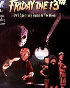 Friday the 13th: How I Spent My Summer Vacation Comic