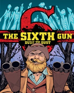 The Sixth Gun: Dust To Dust Comic
