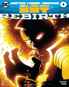 Justice League of America: The Ray Rebirth (2017) Comic