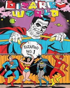 Bizarro World 