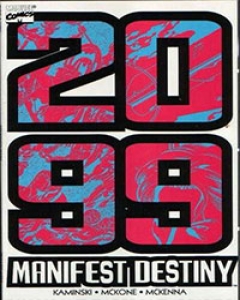 2099: Manifest Destiny Comic